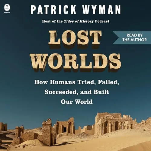 Lost Worlds By Patrick Wyman